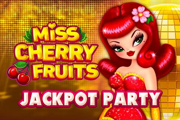 Miss Cherry Fruits Jackpot party